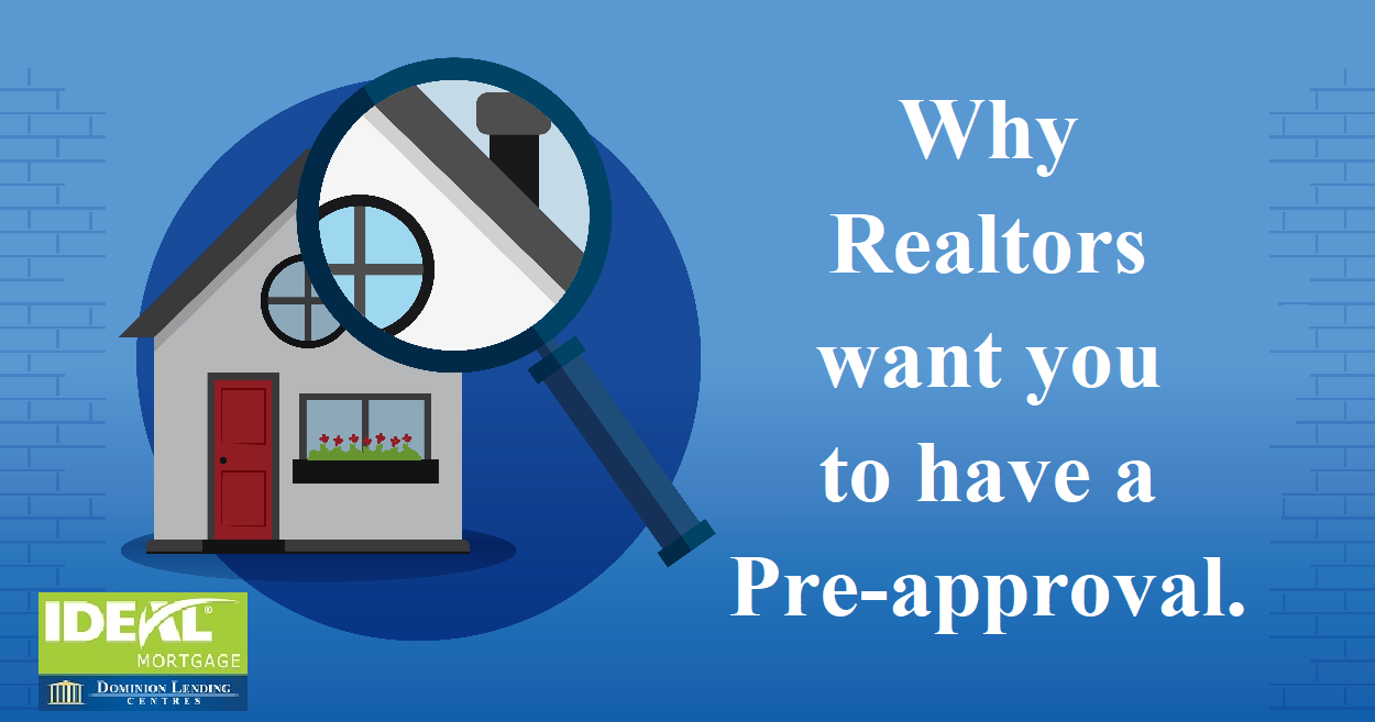 Why Realtors want you to have a Pre-Approval